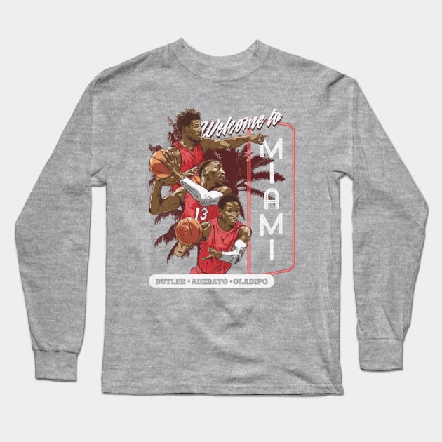 Jimmy Butler Bam Adebayo & Vic Oladipo Miami Welcome Miami Long Sleeve T-Shirt by Buya_Hamkac